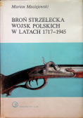 Broń strzelecka wojsk polskich w latach 1717-1945