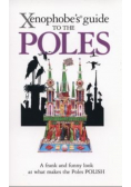 Xenophobes Guide to the Poles
