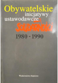Obywatelskie inicjatywy ustawodawcze "Solidarności" 1980-1990