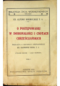 O postępowaniu w doskonałości i cnotach chrześcijańskich tom I 1929r