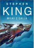Mroczna wieża 5 Wilki z Calla