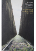 Moje drogi dzieciństwa 1939 1945 plus autograf