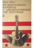 Wyimaginowany reportaż z amerykańskiego pop - festiwalu
