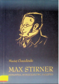 Max Stirner Jednostka społeczeństwo państwo