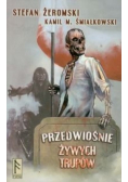 Przedwiośnie żywych trupów
