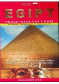 Egipt przed wiekami i dziś