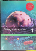 Biologia na czasie 1 Podręcznik dla liceum ogólnokształcącego i technikum Zakres podstawowy