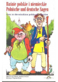 Baśnie polskie i niemieckie  Polnische und deutsche Sagen