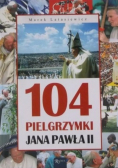 104 pielgrzymki Jana Pawła II
