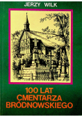 100 lat cmentarza Bródnowskiego