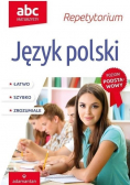 ABC maturzysty Repetytorium Język polski poziom podstawowy