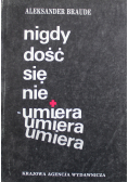 Nigdy dość się nie umiera