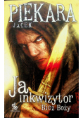 Ja inkwizytor Bicz Boży
