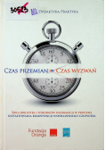Czas przemian czas wyzwań