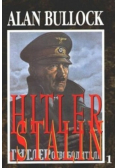 Hitler i Stalin żywoty równoległe Tom 1