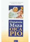 Ostatnia Msza Ojca Pio