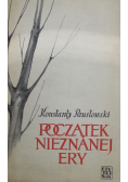 Początek nieznanej ery