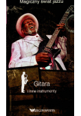 Magiczny świat jazzu Gitara i inne instrumenty