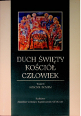 Duch Święty, Kościół, Człowiek, Tom II Kościół Domem