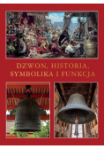 Dzwon, historia. symbolika i funkcja