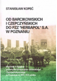 Od Barcikowskich i Czepczyńskich do PZZ Herbapol S A w Poznaniu