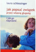 Jak popsuć związek prze własna głupotę