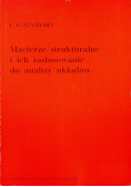Macierze strukturalne i ich zastosowanie do analizy układów