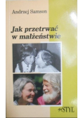 Jak przetrwać w małżeństwie