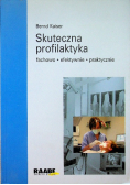 Skuteczna profilaktyka Fachowo efektywnie praktycznie