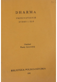 Dharma. Przeznaczenie dobro i zło