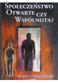 Społeczeństwo otwarte czy wspólnota?