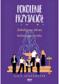 Pokolenie Przyjaciół