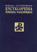 Wielka Ilustrowana Encyklopedia Powstania Warszawskiego Tom 5