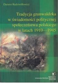 Tradycja grunwaldzka w świadomości politycznej społeczeństwa polskiego w latach 1910 do 1945