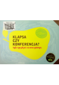 Klapsa czy konferencja Czyli o tym jak jeść i nie zostać zjedzonym