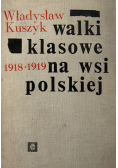 Walki klasowe na wsi polskiej 1918 - 1919
