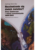 Rozchodzenie się dwóch światów Stany Zjednoczone i relacje transatlantyckie 1989 2012