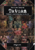 Tatuaż Element współczesnej kultury