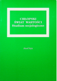 Chłopski świat wartości Studium socjologiczne