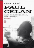 Paul Celan. Tam, za kasztanami, jest świat