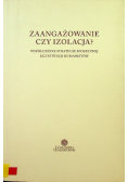 Zaangażowanie czy izolacja