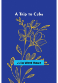 A Trip to Cuba