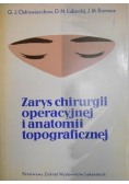 Zarys Chirurgii Operacyjnej  i Anatomii Topograficznej
