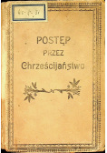 Postęp przez Chrześcijaństwo 1913 r.