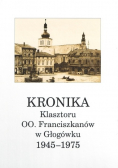 Kronika Klasztoru OO. Franciszkanów w Głogówku 1945 - 1975