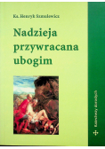 Nadzieja przywracana ubogim