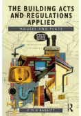 The Building Acts and Regulations Applied