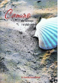 Camino do Santiago i w głąb siebie