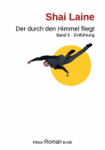 Der durch den Himmel fliegt