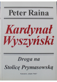 Kardynał Wyszyński Droga na Stolicę Prymasowską